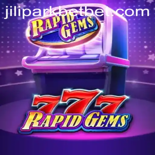 Unveiling RapidGems777: A Thrilling New Addition to JILIPARK Bet